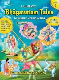 Illustrated Bhagavatam Tales to Inspire Young Minds (Book 2)